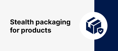 Stealth packaging for products UK